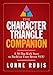 The Character Triangle Companion: A 30-Day Kick Start to An Even Better YOU! - Book by Lorne Rubis