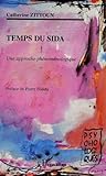 Image de Temps du SIDA. Une approche phénoménologique (French Edition)