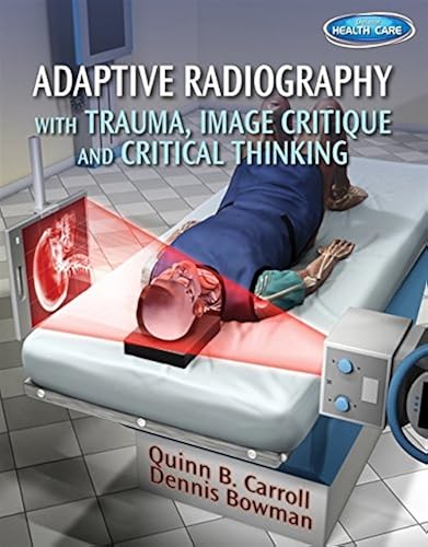 Download Adaptive Radiography With Trauma, Image Critique and Critical Thinking PDF