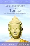 Le Mahamoudra du tantra by 