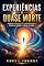 Livro EXPERIÊNCIAS DE QUASE MORTE: O que a ciência, a fé e a experiência revelam sobre o limiar da vida