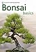 Bonsai Basics - A Comprehensive Guide to Care and Cultivation: A Pyramid Paperback (Pyramid Gardening Paperback) by 
