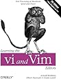 Learning the vi and Vim Editors: Text Processing at Maximum Speed and Power