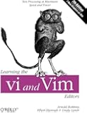Learning the vi and Vim Editors: Text Processing at Maximum Speed and Power