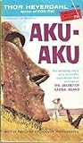AKU-AKU, THE SECRET OF EASTER ISLAND.