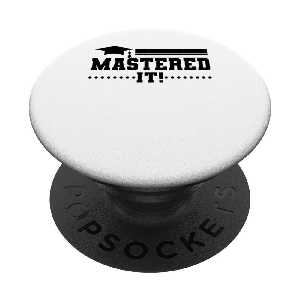 Mastered It Funny College Masters Degree Graduation Party PopSockets Swappable PopGrip
