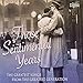 Those Sentimental Years - The Greatest Songs from the Greatest Generation