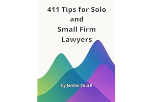 411 Tips for Solo and Small Firm Lawyers