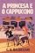 Livro A Princesa e o Cappuccino
