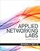 Applied Networking Labs: A Hands-On Guide to Networking and Server Management