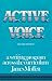 Active Voice: A Writing Program Across the Curriculum