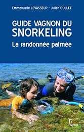 Guide Vagnon du snorkeling