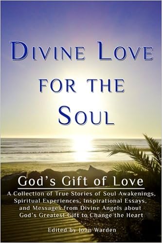 Divine Love For The Soul Gods Gift Of Love Joan Warden - 