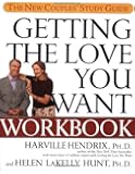 Getting the Love You Want Workbook: The New Couples' Study Guide