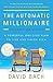 The Automatic Millionaire, Expanded and Updated: A Powerful One-Step Plan to Live and Finish Rich - Book by David Bach