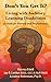 Don't you Get It? Living with Auditory Learning Disabilities
