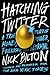 Hatching Twitter - Book by Nick Bilton