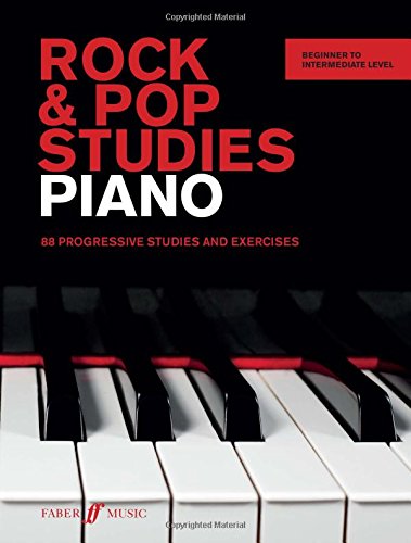 Rock & Pop Studies Piano: 80 Progressive Studies and Exercises (Faber Edition)