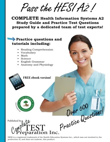 Pass the HESI A2: A Complete Study Guide with Practice Test Questions