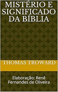 Livro Mistério e significado da Bíblia: Elaboração: Renê Fernandes de Oliveira (01 Livro 1)