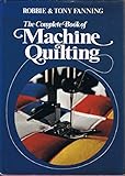 The complete book of machine quilting by