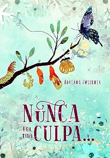 Livro NUNCA FOI TUA CULPA...