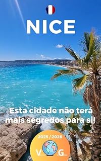 Livro Nice - Esta cidade não terá mais segredos para si: Mais do que um guia, um convite à viajar!