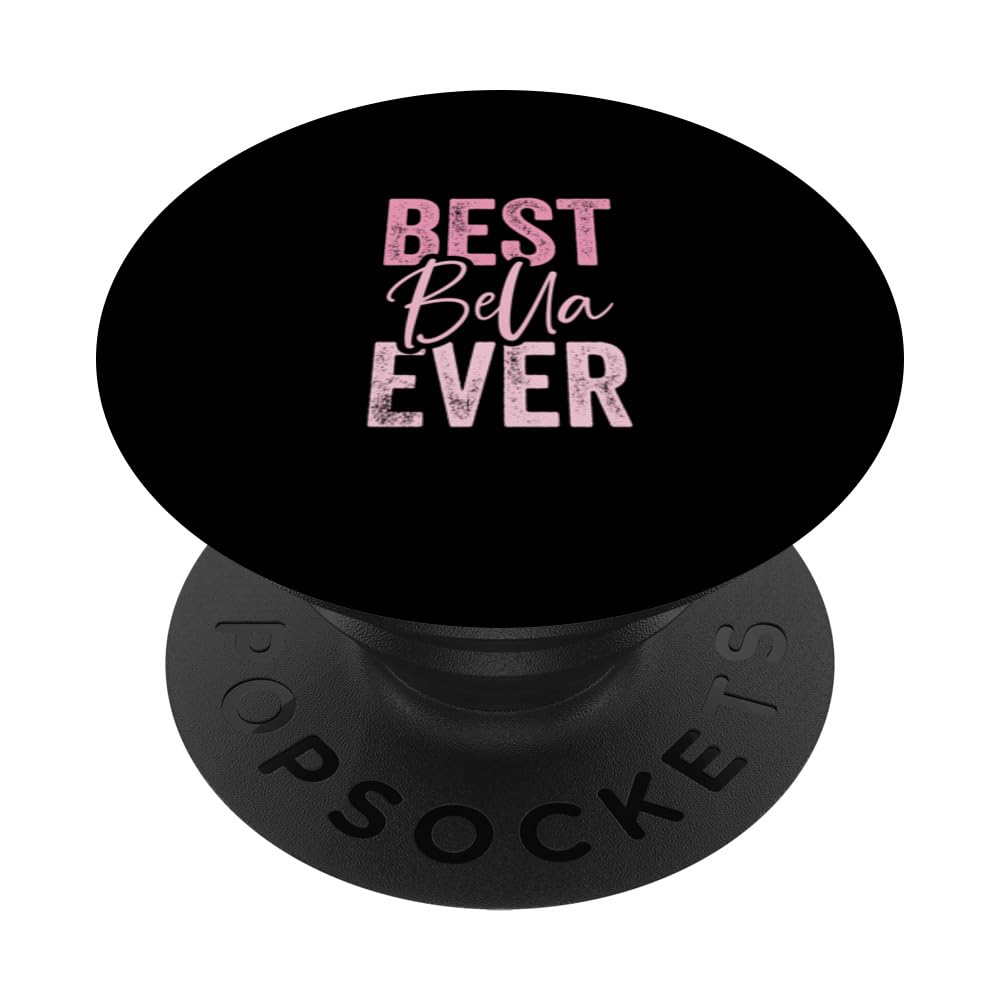 Best Bella ever PopSockets Swappable PopGrip