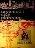 American City Planning since 1890, Scott, Mel, 0520020510