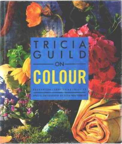 Tricia Guild on Colour: Decoration, Furnishing, Display (English and Spanish Edition)