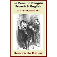 Balzac - La Peau de Chagrin - French & English Bilingual Edition - Paragraph-by-Paragraph Translation (Comédie Humaine t… book cover