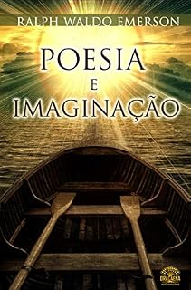 Livro Poesia e Imaginação: Ensaios de Ralph Waldo Emerson