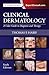Clinical Dermatology E-Book