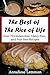The Best of The Rice of Life: Over 70 Gluten-free, Dairy-free, and Nut-free Recipes by Annaliese Lemmon
