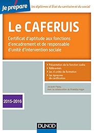 Le  CAFERUIS, Certificat d'aptitude aux fonctions d'encadrement et de responsable d'unité d'intervention sociale