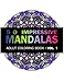 Mandala Coloring Book: 50 IMRESSIVE MANDALAS Adult Coloring BooK ( Vol. 1): Stress Relieving Patterns for Adult Relaxation, Meditation (50 Mandala Coloring Book for Adults) (Volume 1) by V Art, Adult Coloring Books