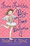 Fiona Finkelstein, Big-Time Ballerina!!