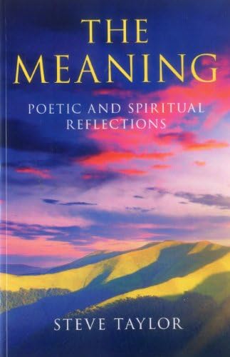 Meaning, The: Poetic and Spiritual Reflections