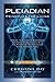 Pleiadian Principles for Living: A Guide to Accessing Dimensional Energies, Communicating With the P by Christine Day