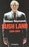 Bush Land : (2000-2004) by