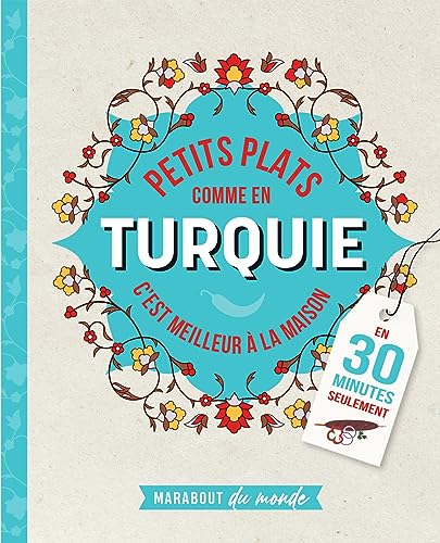 Petits plats comme en Turquie: c'est meilleur à la maison en 30 minutes seulement