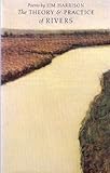 The Theory and Practice of Rivers and New Poems, Harrison, Jim, 0916947068