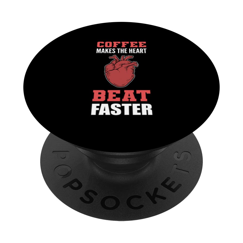 Heart Beat Faster Caffeine Lover PopSockets Swappable PopGrip