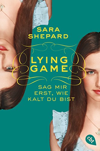 Lying Game - Sag mir erst, wie kalt du bist (Die Lying Game-Reihe 5) (German Edition)