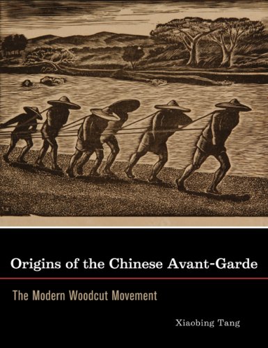 Origins of the Chinese Avant-Garde: The Modern Woodcut Movement