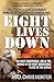Eight Lives Down: The Most Dangerous Job in the World in the Most Dangerous Place in the World by Chris Hunter