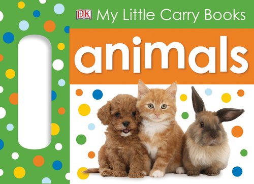 My Little Carry Books: Animals