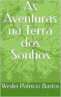 Livro As Aventuras na Terra dos Sonhos