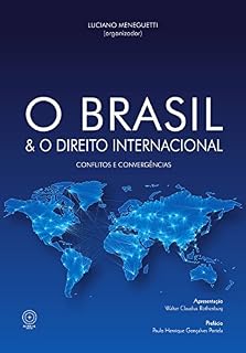 Livro O Brasil e o direito internacional: conflitos e convergências