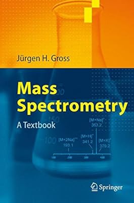 Mass Spectrometry: A Textbook